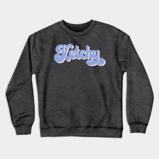 Rocket punch Ketchy typography Crewneck Sweatshirt